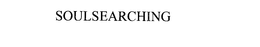 SOULSEARCHING trademark