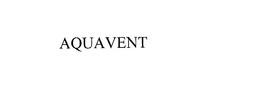 AQUAVENT trademark