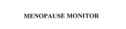 MENOPAUSE MONITOR trademark