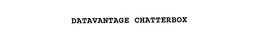 DATAVANTAGE CHATTERBOX trademark