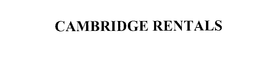 CAMBRIDGE RENTALS trademark