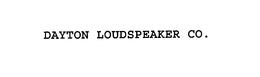 DAYTON LOUDSPEAKER CO. trademark