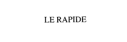 LE RAPIDE trademark