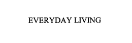 EVERYDAY LIVING trademark