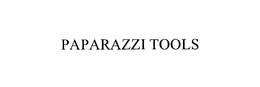 PAPARAZZI TOOLS trademark
