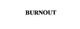 BURNOUT trademark