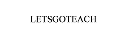 LET'S GO TEACH trademark