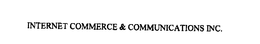 INTERNET COMMERCE & COMMUNICATIONS INC. trademark