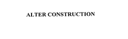 ALTER CONSTRUCTION trademark