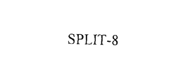 SPLIT-8 trademark