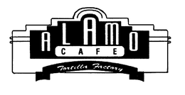 ALAMO CAFE TORTILLA FACTORY trademark