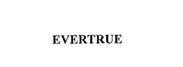 EVERTRUE trademark