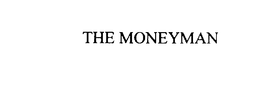 THE MONEYMAN trademark