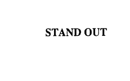 STAND OUT trademark