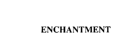 ENCHANTMENT trademark