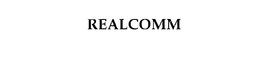 REALCOMM trademark