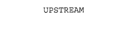 UPSTREAM trademark