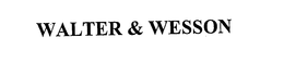 WALTER & WESSON trademark