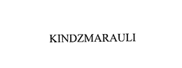 KINDZMARAULI trademark