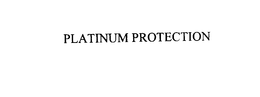 PLATINUM PROTECTION trademark