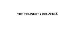 THE TRAINER'S E-RESOURCE trademark