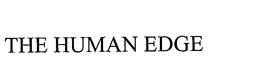 THE HUMAN EDGE trademark