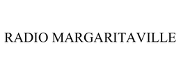 RADIO MARGARITAVILLE trademark