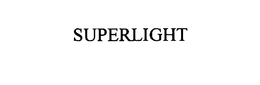 SUPERLIGHT trademark