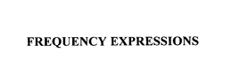 FREQUENCY EXPRESSIONS trademark