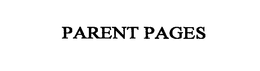 PARENT PAGES trademark