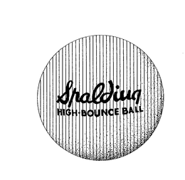 SPALDING HIGH-BOUNCE BALL trademark