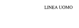 LINEA UOMO trademark