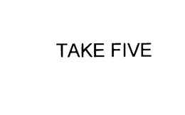 TAKE FIVE trademark