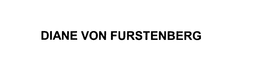 DIANE VON FURSTENBERG trademark