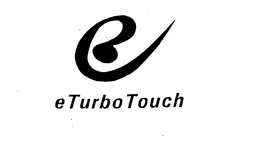 E E TURBO TOUCH trademark