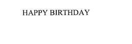 HAPPY BIRTHDAY trademark