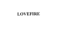 LOVEFIRE trademark