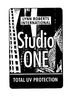 LYNN ROBERTSON INTERNATIONAL STUDIO ONE TOTAL UV PROTECTION trademark