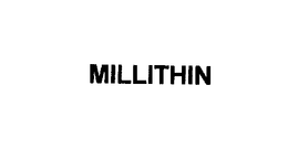MILLITHIN trademark