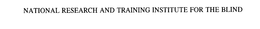 NATIONAL RESEARCH AND TRAINING INSTITUTE FOR THE BLIND trademark