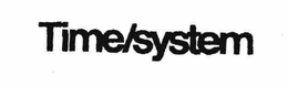 TIME/SYSTEM trademark