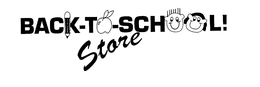 BACK TO SCHOOL! STORE trademark