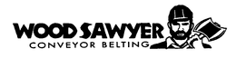 WOOD SAWYER CONVEYOR BELTING trademark