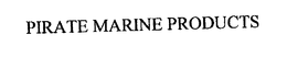 PIRATE MARINE PRODUCTS trademark