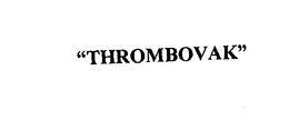 "THROMBOVAK" trademark