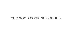 THE GOOD COOKING SCHOOL trademark