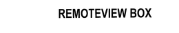 REMOTEVIEW BOX trademark
