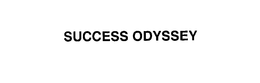 SUCCESS ODYSSEY trademark