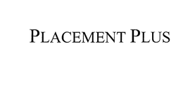 PLACEMENT PLUS trademark