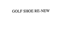 GOLF SHOE RE-NEW trademark